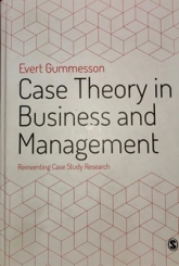 Case Theory in Business and Management Case Theory in Business and Management
